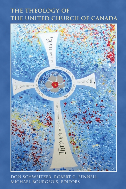 Cover image for book The Theology of The United Church of Canada