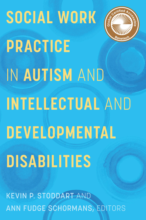 Cover image for book Social Work Practice in Autism and Intellectual and Developmental Disabilities