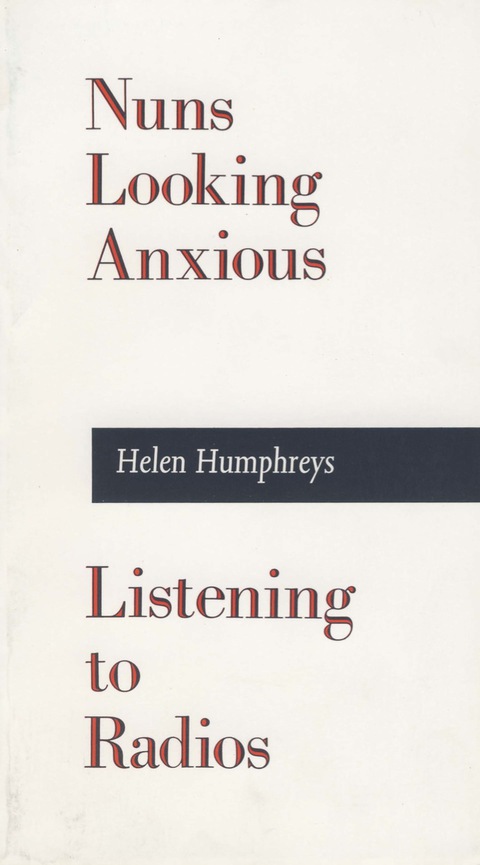 Cover image for book Nuns Looking Anxious, Listening to Radios