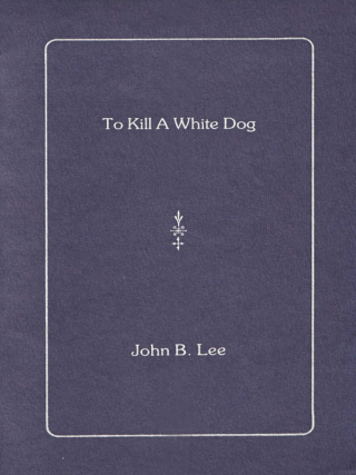 To Kill a White Dog