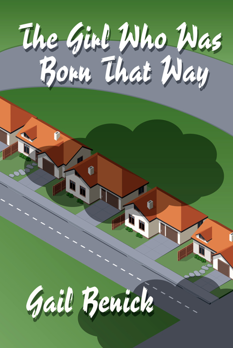 Cover image for book The Girl Who Was Born That Way
