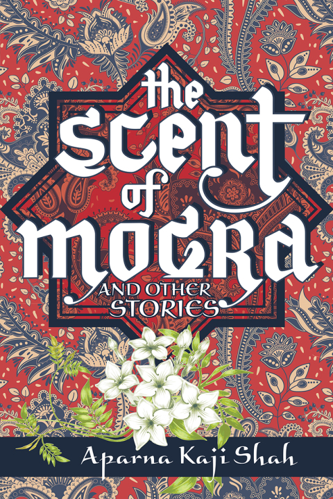 Cover image for book The Scent of Mogra and Other Stories