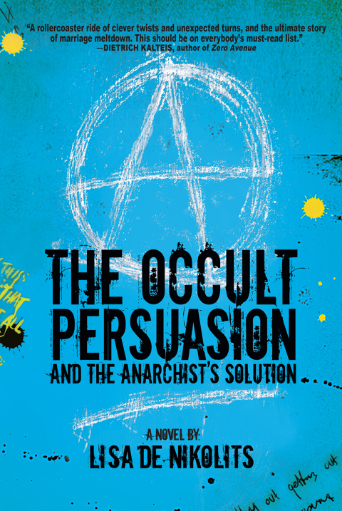 Cover image for book The Occult Persuasion and the Anarchist's Solution