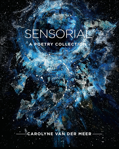 Cover image for book Sensorial: A Poetry Collection