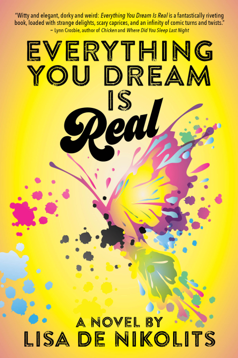 Cover image for book Everything You Dream is Real