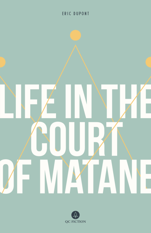 Cover image for book Life in the Court of Matane