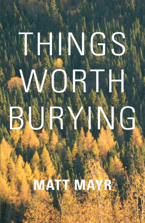 Cover image for book Things Worth Burying