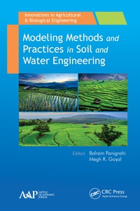 صورة الغلاف: Modeling Methods and Practices in Soil and Water Engineering 1st edition 9781771883269