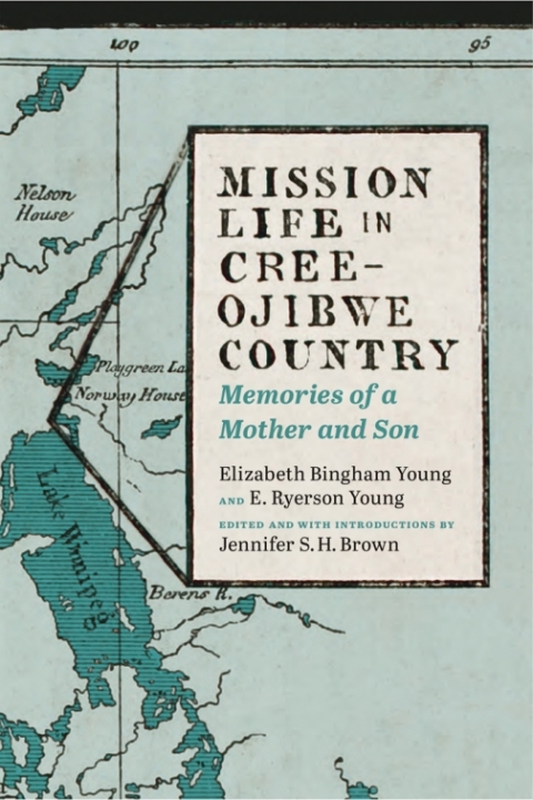 Cover image for book Mission Life in Cree-Ojibwe Country