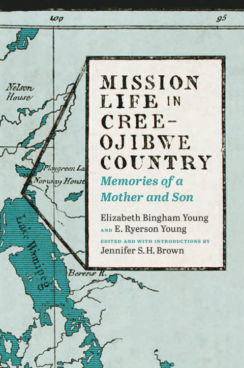 Cover image for book Mission Life in Cree-Ojibwe Country