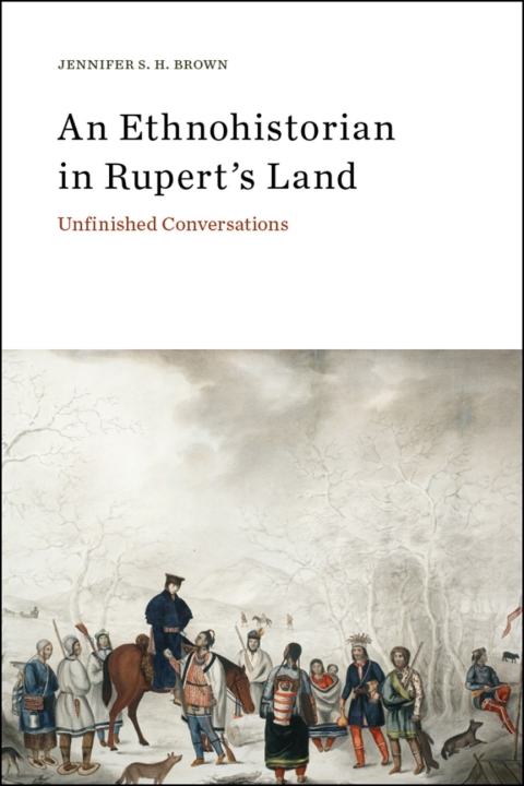 Cover image for book An Ethnohistorian in Rupert’s Land