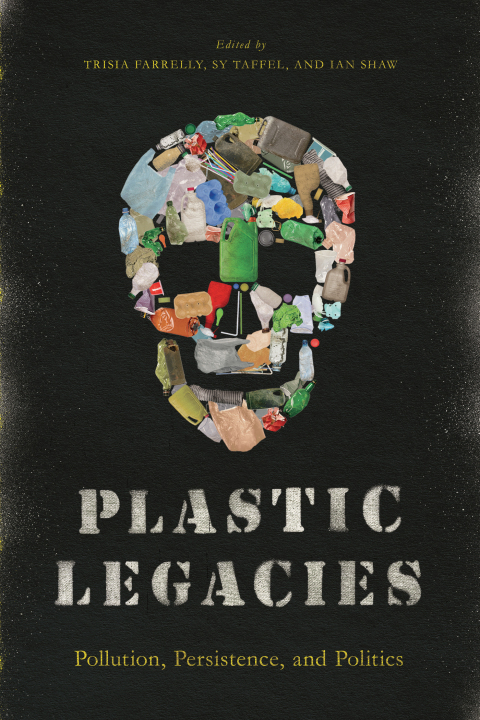 Cover image for book Plastic Legacies