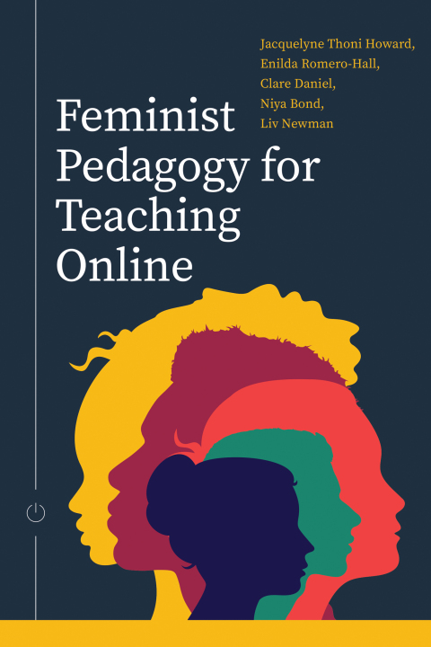 Cover image for book Feminist Pedagogy for Teaching Online