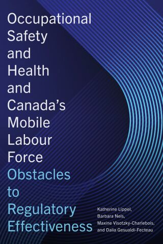 Occupational Safety and Health and Canada’s Mobile Labour Force