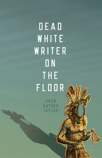 Cover image: Dead White Writer on the Floor 9780889226630