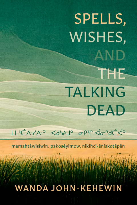 Cover image for book Spells, Wishes, and the Talking Dead