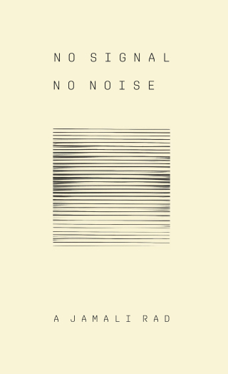 No Signal No Noise