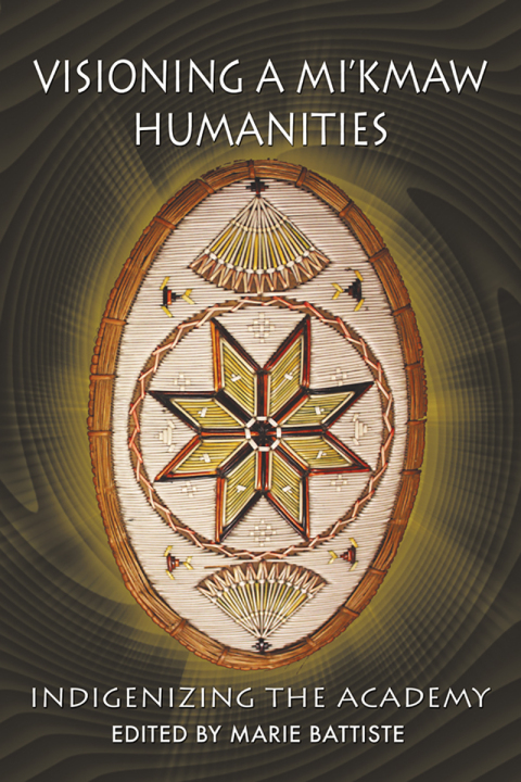 Cover image for book Visioning a Mi’kmaw Humanities