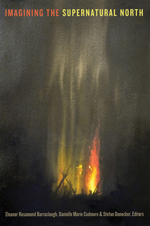 Cover image for book Imagining the Supernatural North