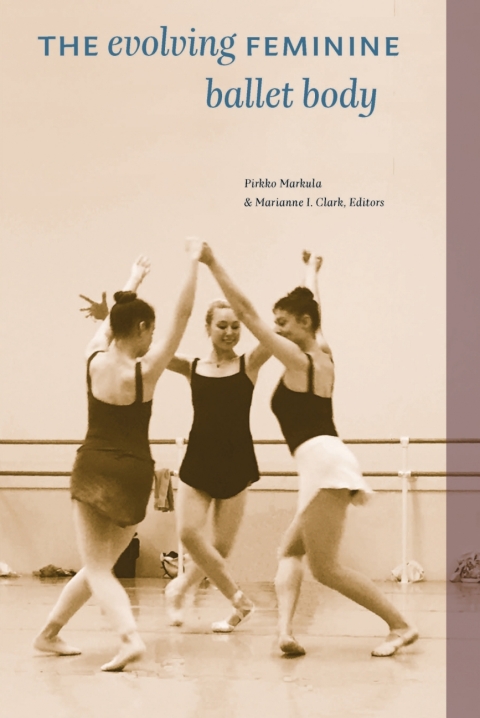 Cover image for book The Evolving Feminine Ballet Body