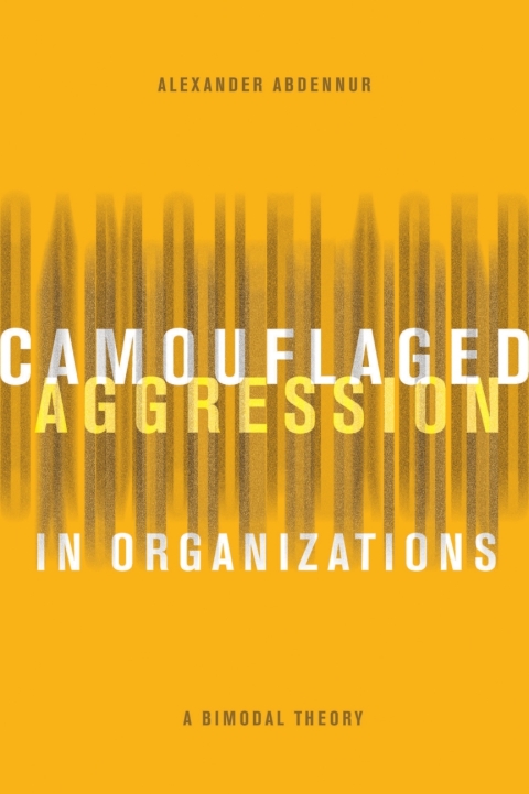 Cover image for book Camouflaged Aggression in Organizations