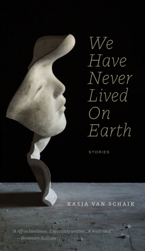 Cover image for book We Have Never Lived On Earth