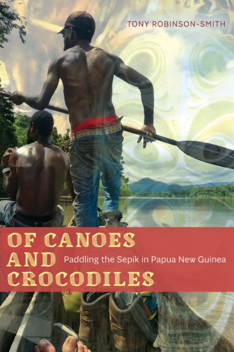 Cover image for book Of Canoes and Crocodiles