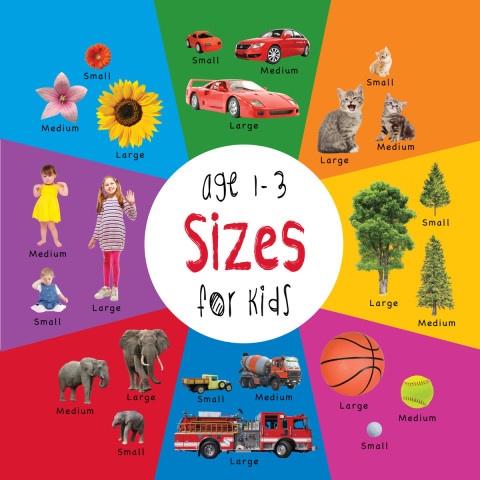 Cover image for book Sizes for Kids age 1-3 (Engage Early Readers: Children's Learning Books)