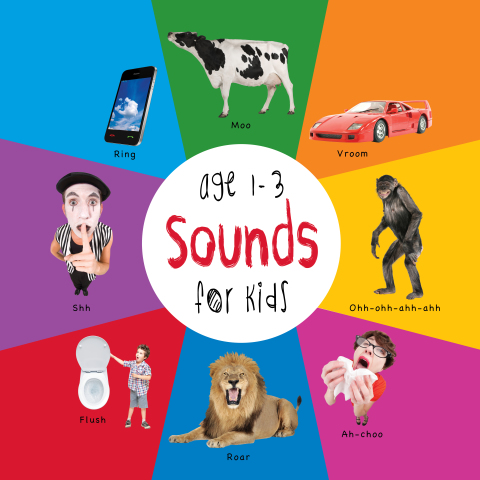 Cover image for book Sounds for Kids age 1-3 (Engage Early Readers: Children's Learning Books)