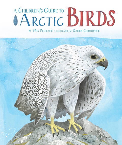 Cover image for book A Children's Guide to rctic Birds