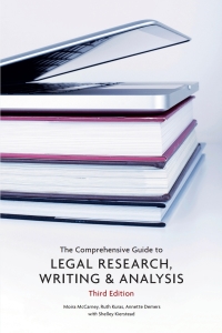 The Comprehensive Guide to Legal Research, Writing & Analysis 3rd