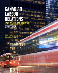 Canadian Labour Relations: Law, Policy, and Practice 2nd edition