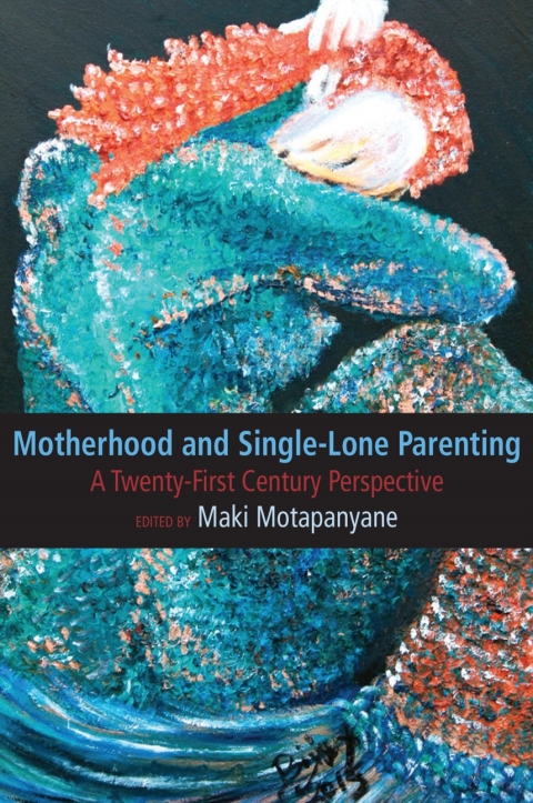 Cover image for book Motherhood and Single-Lone Parenting