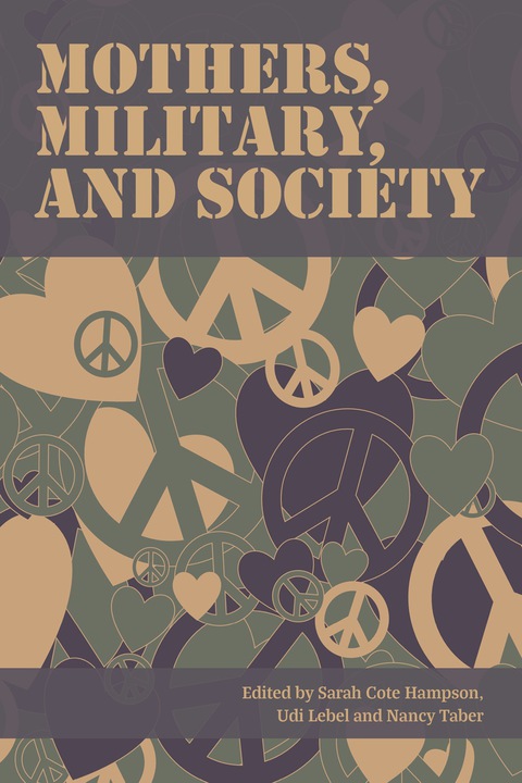 Cover image for book Mothers, Military, and Society