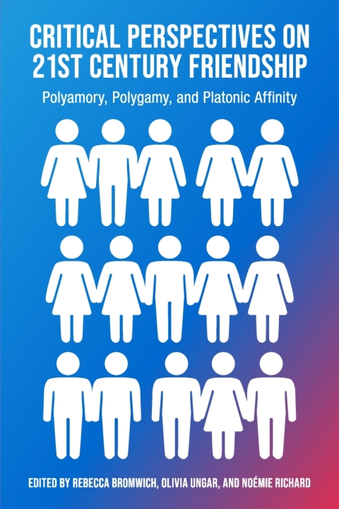 Cover image for book Critical Perspectives on 21st Century Friendship