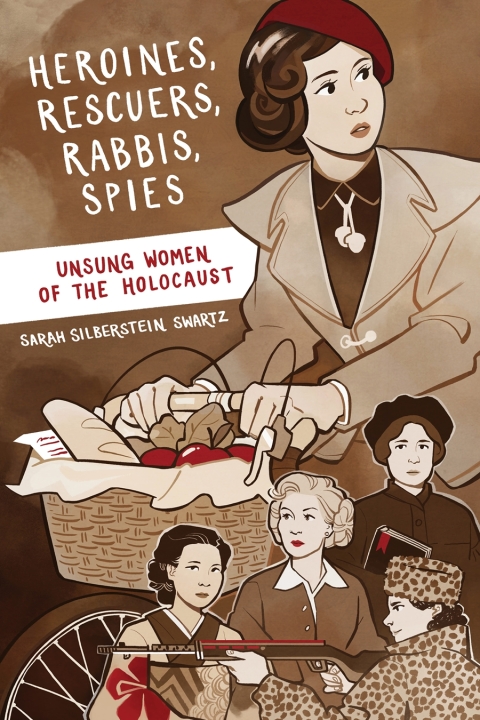 Cover image for book Heroines, Rescuers, Rabbis, Spies