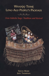 Cover image: Whadoo tehmi / Long-ago people's packsack 9781772823066
