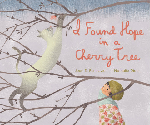 Cover image for book I Found Hope in a Cherry Tree