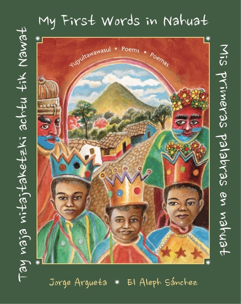Cover image for book Tay naja nitajtaketzki achtu tik Nawat / ‌Mis primeras palabras en nahuat / My First Words in Nahuat‌