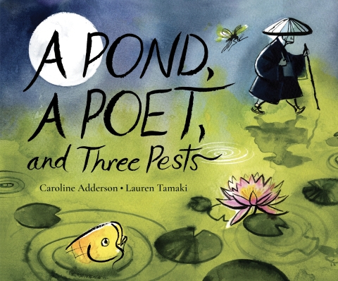 Cover image for book A Pond, a Poet, and Three Pests