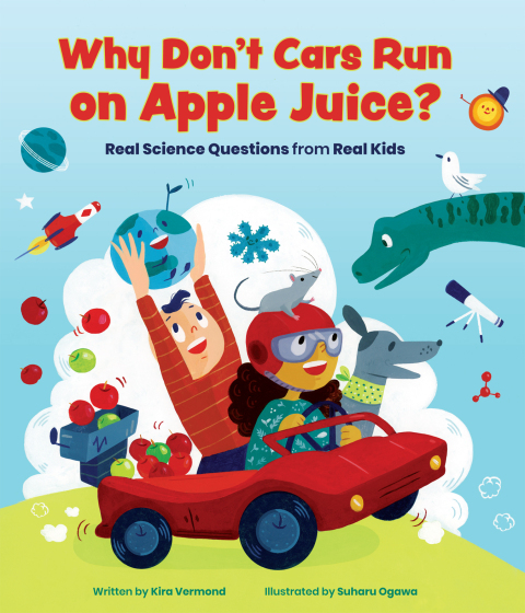 Cover image for book Why Don't Cars Run on Apple Juice?