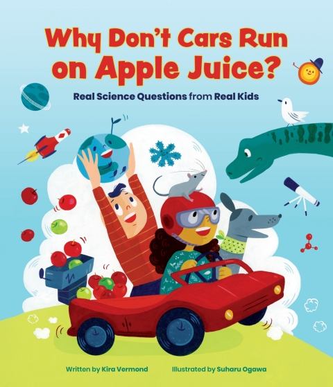 Cover image for book Why Don't Cars Run on Apple Juice?