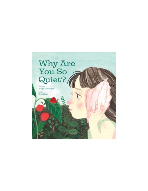 Cover image for book Why Are You So Quiet?