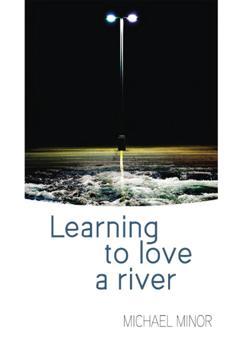 Cover image for book Learning to Love a River