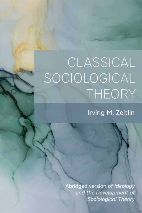 Cover image for book Classical Sociological Theory