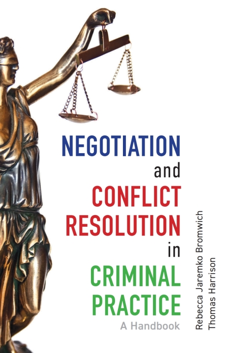 Cover image for book Negotiation and Conflict Resolution in Criminal Practice