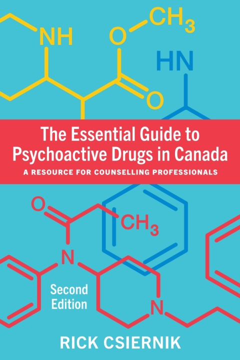 Cover image for book The Essential Guide to Psychoactive Drugs in Canada