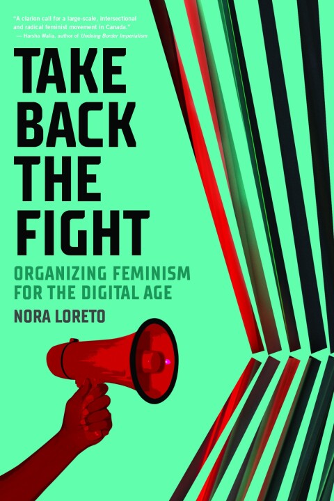 Take Back The Fight: Organizing Feminism for the Digital Age 
