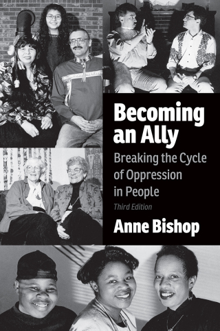 Becoming an Ally: Breaking the Cycle of Oppression in People