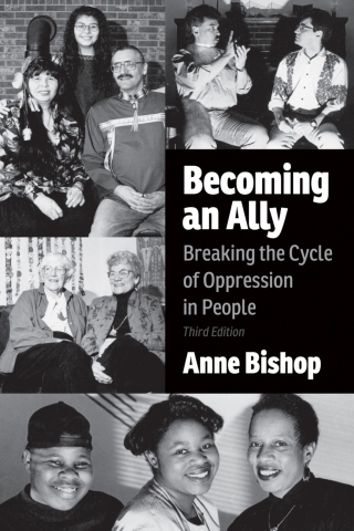 Becoming an Ally: Breaking the Cycle of Oppression in People